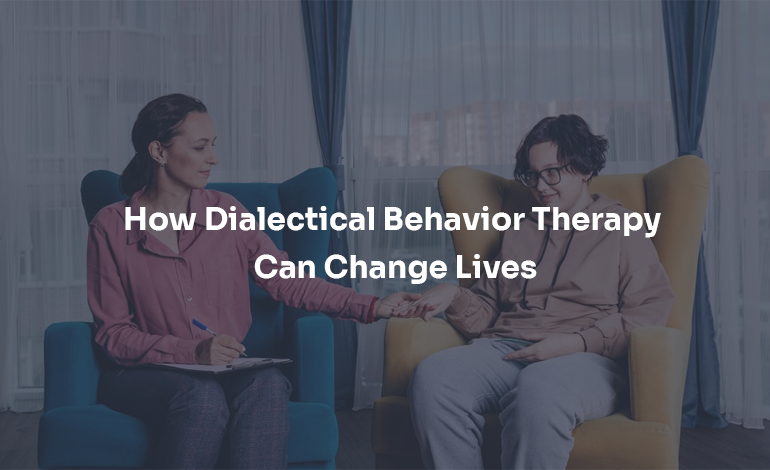 Dialectical Behavior Therapy